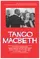 Tango Macbeth poster thumbnail