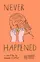 Never Happened poster thumbnail